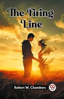 The Firing Line Robert W. Chambers Taschenbuch Englisch 2024 Double9 Books