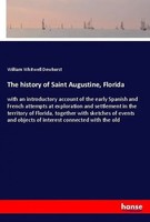 William Whitwell Dewhurst | The History Of Saint Augustine, Florida | Buch