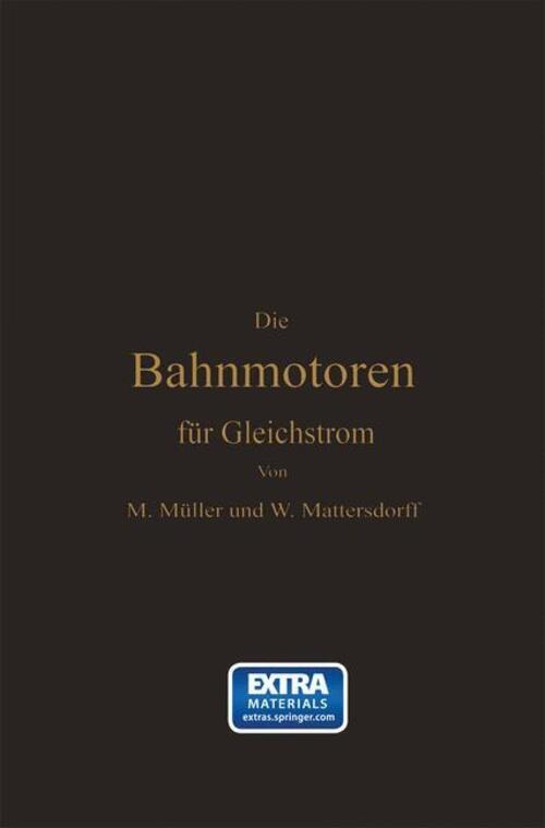 Thumbnail - Die Bahnmotoren Für Gleichstrom Ihre Wirkungsweise, Bauart Und