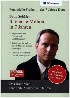 Ihre erste Million in 7 Jahren Bodo Schäfer