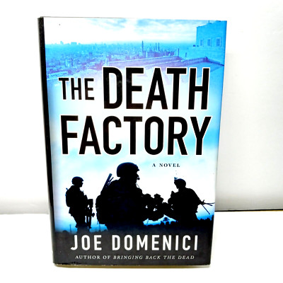 The Death Factory (Hardcover Book) By Joe Domenici (1st Edition)