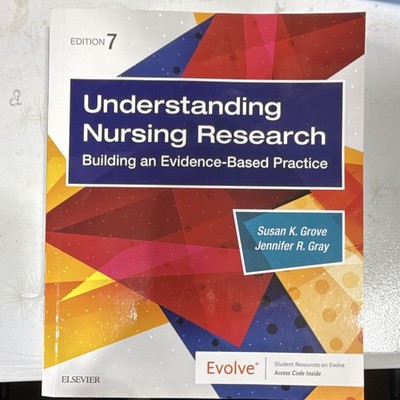 Elsevier Understanding Nursing Research 7th Ed Textbook Grove & Gray EBP