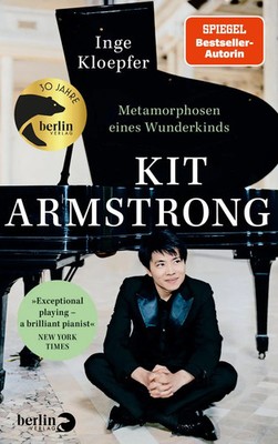 Kit Armstrong - Metamorphosen eines Wunderkinds | Inge Kloepfer | Buch | 256 S.