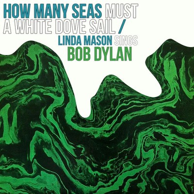 Mason,linda - How Many Seas Must A White Dove Sail: Linda Mason - Music CD