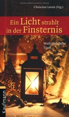 Ein Licht strahlt in der Finsternis: Weihnachtliche Text... | Buch | Zustand gut