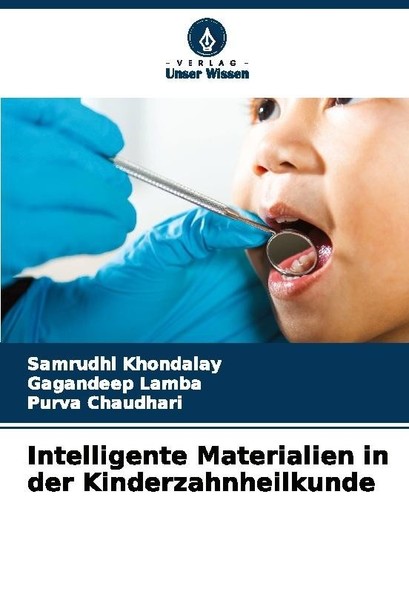 Intelligente Materialien In Der Kinderzahnheilkunde Purva Chaudhari-image