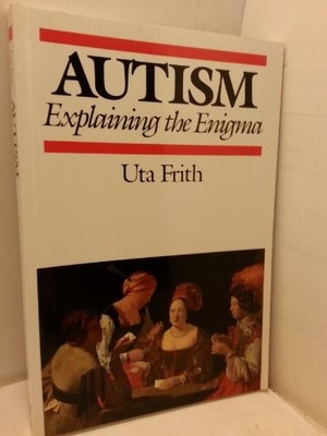 Autism: Explaining the Enigma by Frith, Uta 0631168249 FREE Shipping
