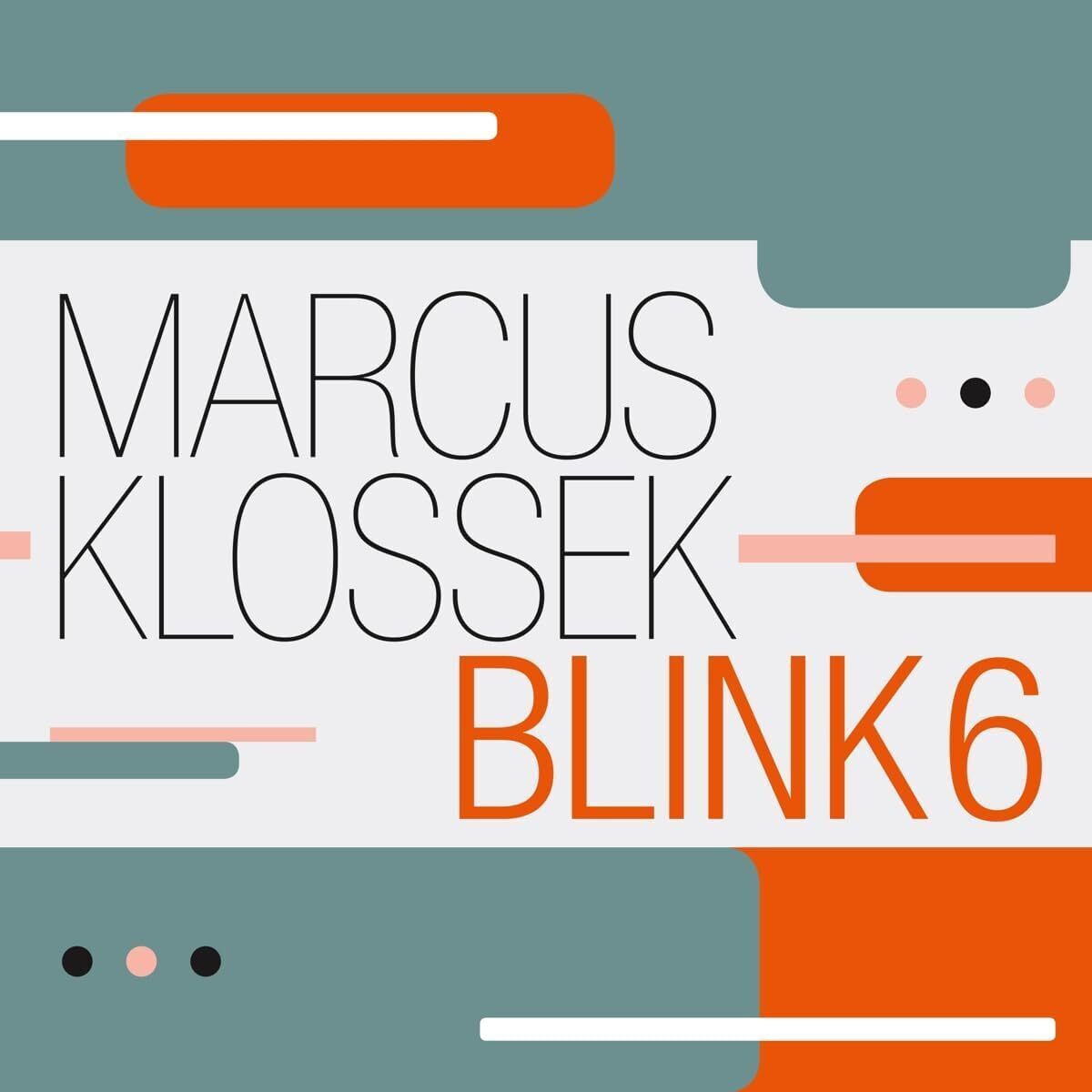 Marcus Klossek Blink 6 Blink 6 (CD) Album Digipak