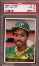 1984 DONRUSS # 278 TONY PHILLIPS (ROOKIE) OAKLAND ATHLETICS PSA 10 GEM-MINT