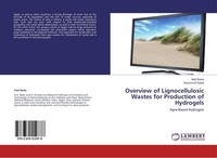 Overview Of Lignocellulosic Wastes For Production Of Hydrogels Altaf Basta