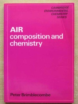Air Composition and Chemistry (Cambridge Environmental Chemistry Series,  353591