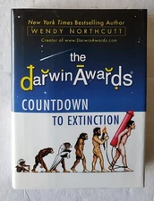 Darwin Awards Countdown to Extinction Wendy Northcutt Hardcover 2010 1st Print