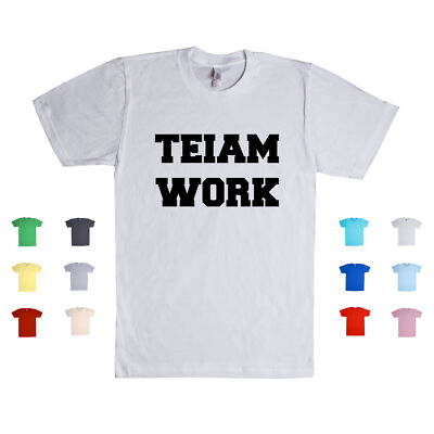 Teiam Work Funny No 1 Team Teams Jobs Career Sports Athletes Unisex T Shirt
