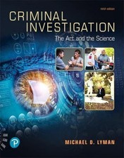 Criminal Investigation: The Art and the Scien...