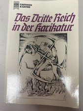 Das Dritee Reich in des Karikatur - Deutsche Erstveroffentlichung