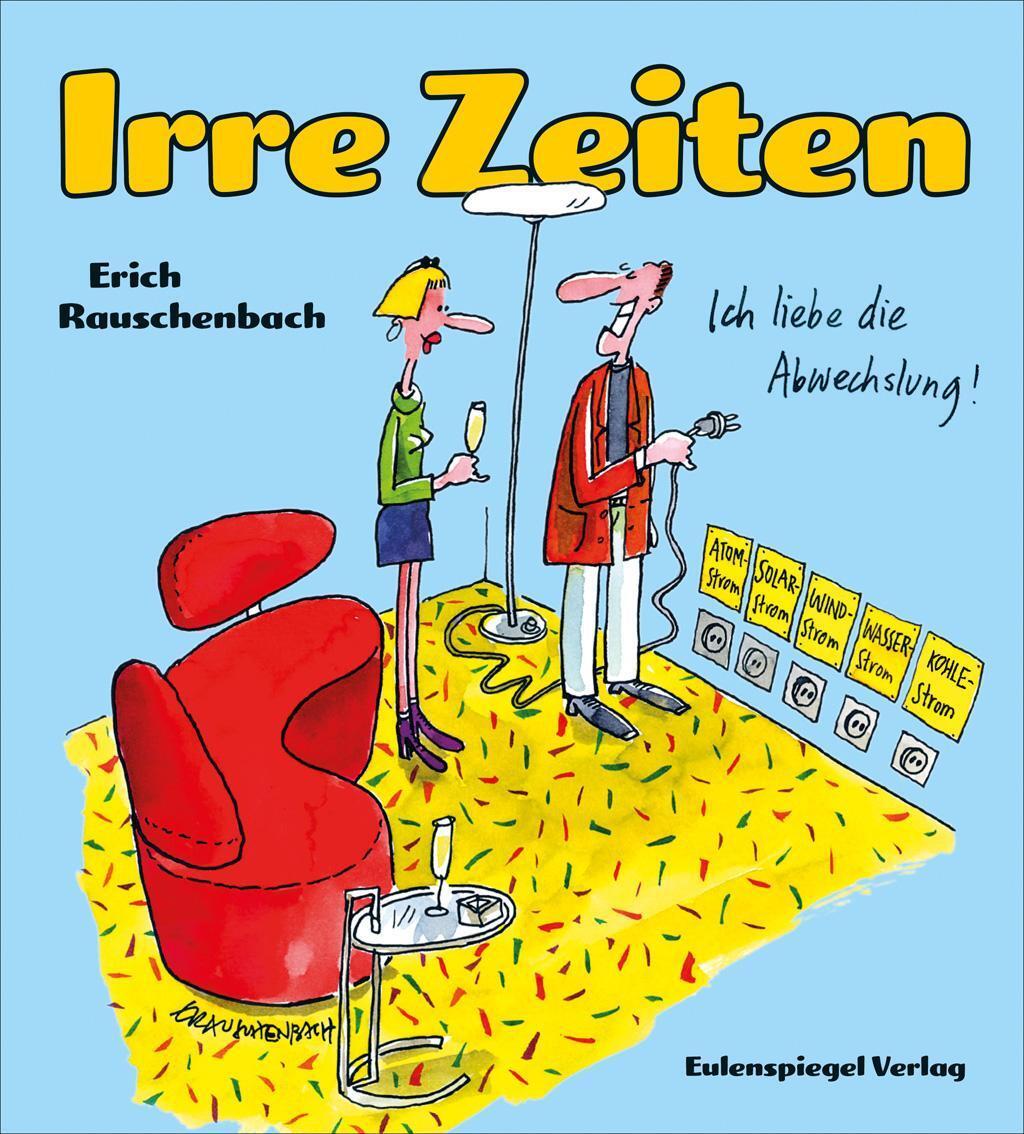 Thumbnail - Erich Rauschenbach / Irre Zeiten9783359030027