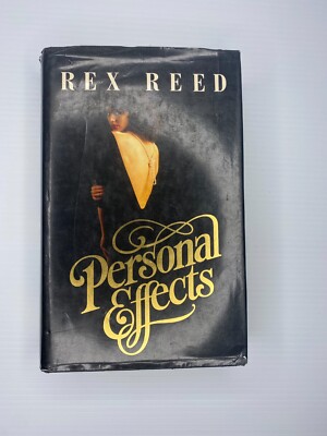 PERSONAL EFFECTS by REX REED 1986 HARDCOVER HOLLYWOOD DRAMA INTRIGUE