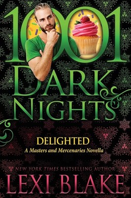 Delighted: A Masters and Mercenaries Novella by Blake