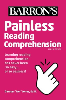 Painless Reading Comprehension (Barron's Painless) - paperback Jones Ed.D., ...