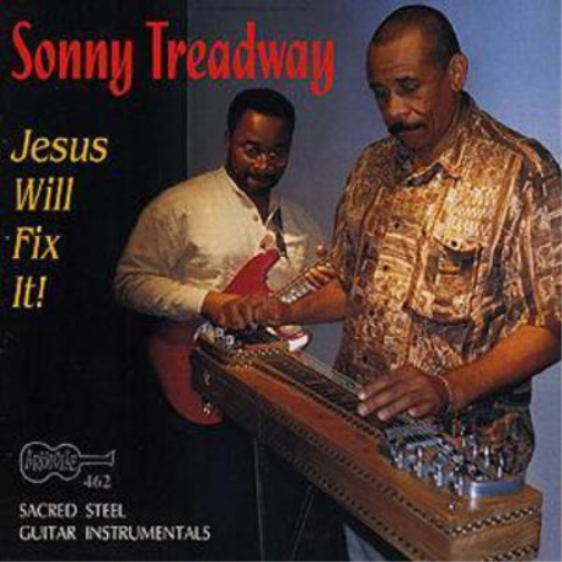 Sonny Treadway Jesus Will Fix It (CD) Album