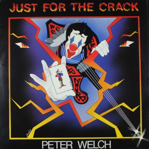 Peter Welch – Just For The Crack 1986 UK Heat, Rock - Imagen 1 de 6