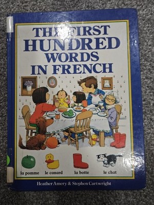 First Hundred Words in French Library Binding Heather Amery