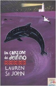 La canzone del delfino von St. John, Lauren | Buch | Zustand gut