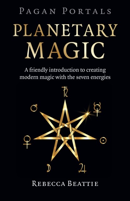 Pagan Portals: Planetary Magic by Rebecca Beattie - - Image 5