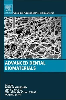 Advanced Dental Biomaterials - 9780081024768