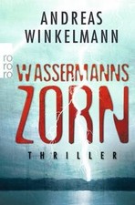 Wassermanns Zorn: Thriller  von Winkelmann, Andreas | Buch | Zustand gut