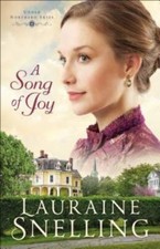 A Song of Joy (Under Northern Skies) - Paperback By Snelling, Lauraine - GOOD