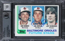 Orioles Cal Ripken Jr. Signed 1982 Topps #21 Rookie Card Auto 10! BAS Slabbed