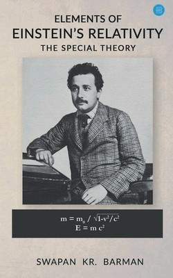 Elements Of Einstein's Relativity The Special Theory