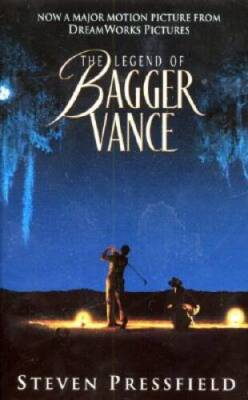 The Legend of Bagger Vance - Mass Market Paperback By Pressfield, Steven - GOOD