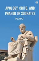 Plato | Apology, Crito, And Phaedo Of Socrates | Taschenbuch | Englisch (2025)