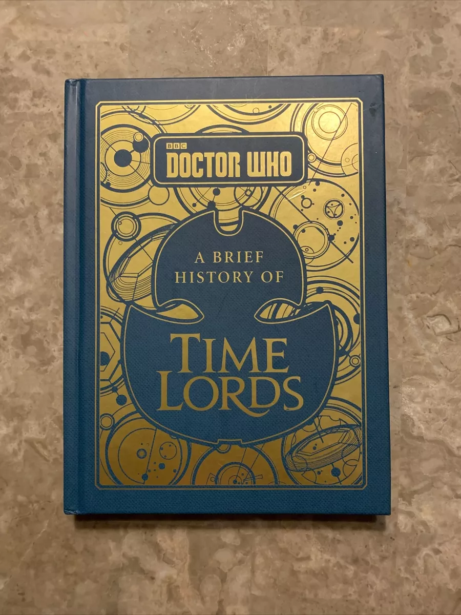 Doctor Who: A Brief History of Time Lords by Tribe, Steve