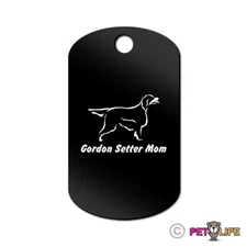 Gordon Setter Mom Engraved Keychain GI Tag dog  Many Colors