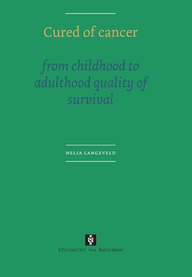 Cured of Cancer From childhood to adulthood quality of Survival Langeveld Buch