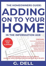 LE GUIDE DU PROPRIÉTAIRE : AJOUTER À VOTRE MAISON À L'ÈRE DE L'INFORMATION : Soyez votre...