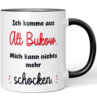 Ich komme aus Alt Bukow. Mich kann nichts mehr schocken! 10006468907
