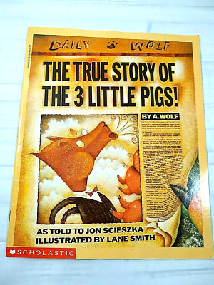 The True Story of The 3 Little Pigs by A. Wolf Scholastic Childs Book Paperback