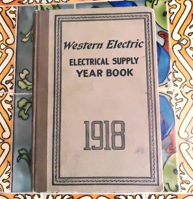 1918 Western Electric Company Electrical Supply Year Book Catalog yearbook