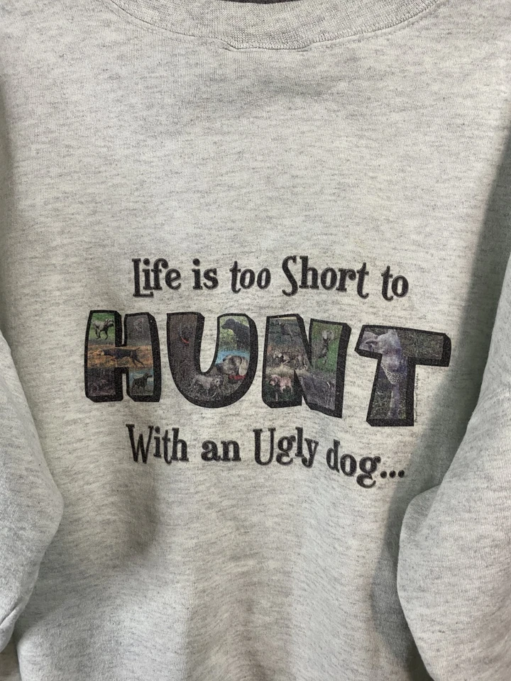 De Colección Sudadera Exterior Hombre Grande Gris Life is Too Short to Hunt with Pullover Foto 2 de 4
