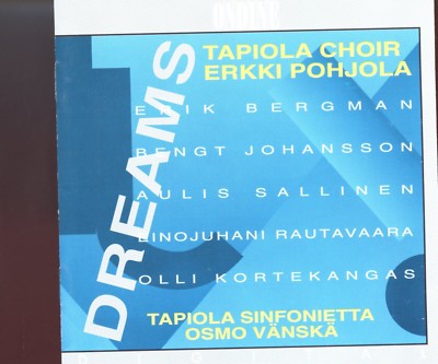 Tapiola Choir - Erkki Pohjola / Dreams - MINT