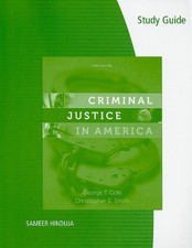 STUDY GUIDE FOR COLE/SMITHS CRIMINAL JUSTICE IN AMERICA By George F. Cole VG