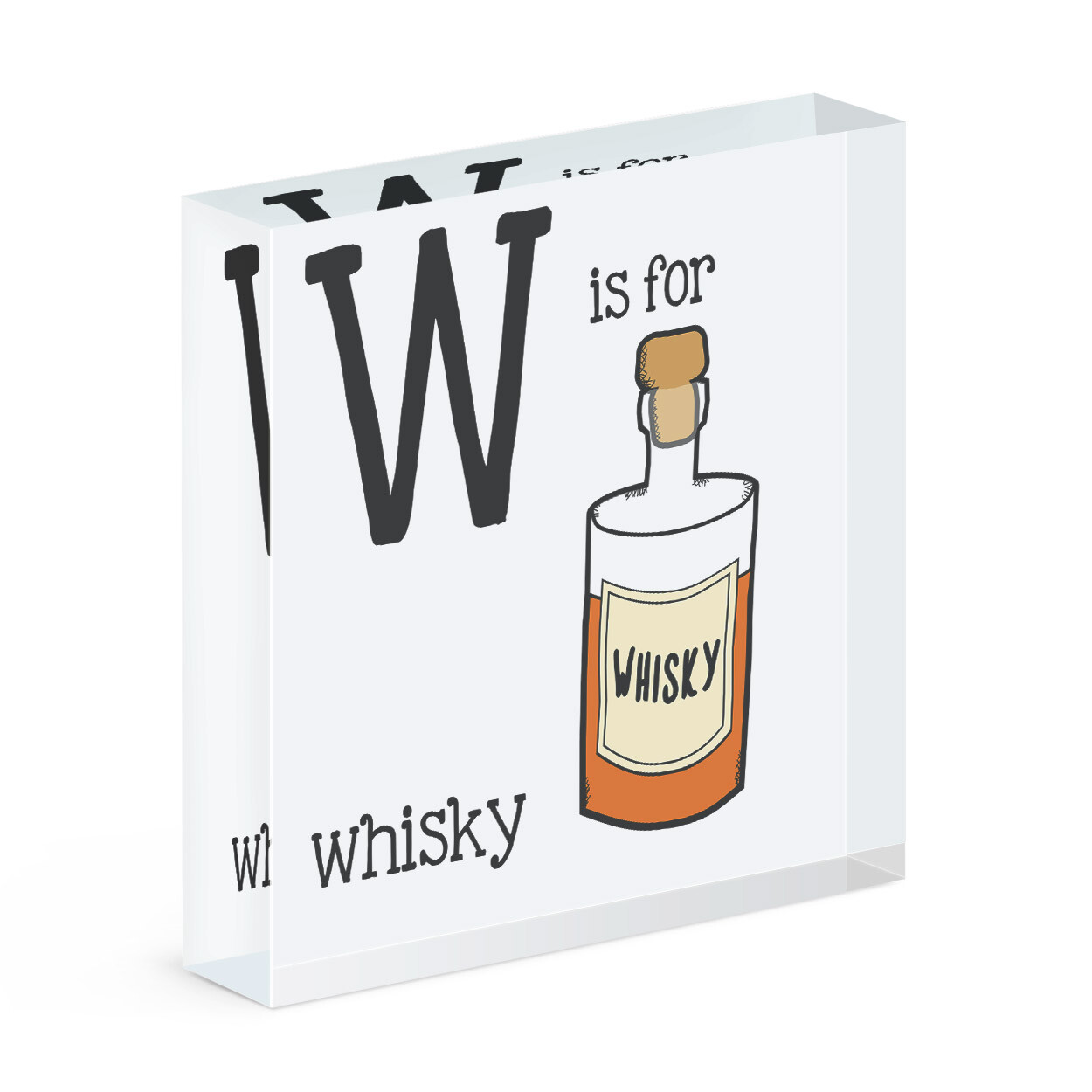 Letter W Is For Whisky Acrylic Photo Block Frame Funny Whiskey Scotch