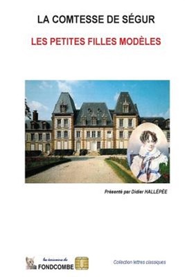 Les Petites Filles Modèles, Paperback by Rostopchine, Sophie; Hallépée, Didie...