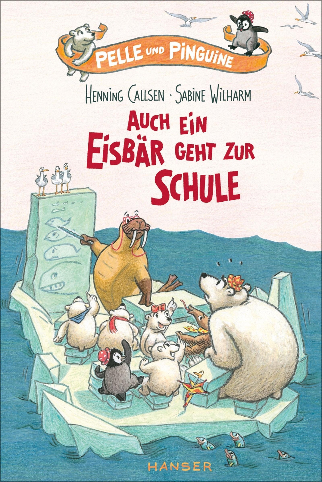 Thumbnail - Pelle Und Pinguine - Auch Ein Eisbär Geht Zur Schule | Henning Callsen