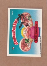 1986 TOPPS GARBAGE PAIL KIDS EVE DROPPIN #240B NM/NMMT *A20422