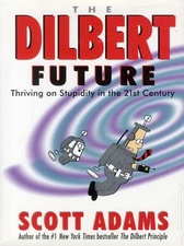 Dilbert Future HC Thriving on Stupidity in the 21st Century #1-1ST FN 1997